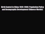 Download Birth Control in China 1949-2000: Population Policy and Demographic Development (Chinese