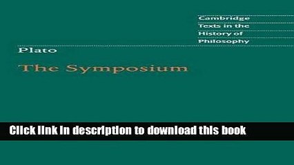 Download Plato: The Symposium (Cambridge Texts in the History of Philosophy)  PDF Online