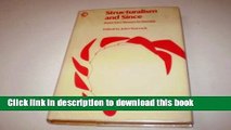 Download Structuralism and Since: From LÃ©vi-Strauss to Derrida (Opus Books)  PDF Online