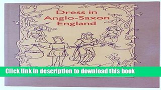 Read Dress in Anglo Saxon England Ebook Free