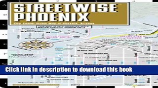 Download Streetwise Phoenix Map - Laminated City Center Street Map of Phoenix, Arizona (Streetwise