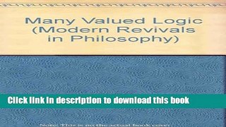 Read Many Valued Logic (Modern Revivals in Philosophy)  Ebook Free