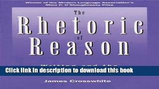 Read The Rhetoric of Reason: Writing and the Attractions of Argument (Rhetoric of the Human