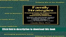 Download Family Strategies: Practical Tools for Professionals Treating Families Impacted by