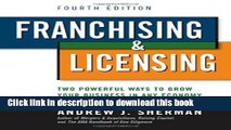 Download Franchising   Licensing: Two Powerful Ways to Grow Your Business in Any Economy  Ebook Free