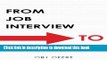 Read From Job Interview to Job Offer: A Quick Guide to Interviewing Success ebook textbooks