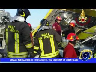 Strage Andria -Corato: 12 luglio 2016, una giornata da dimenticare