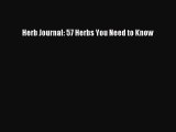 Read Herb Journal: 57 Herbs You Need to Know Ebook Free