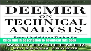 Read Deemer on Technical Analysis: Expert Insights on Timing the Market and Profiting in the Long