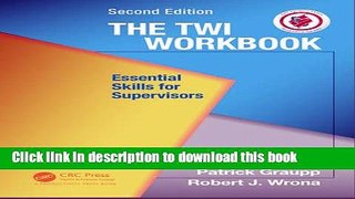 Read The TWI Workbook: Essential Skills for Supervisors, Second Edition  Ebook Free