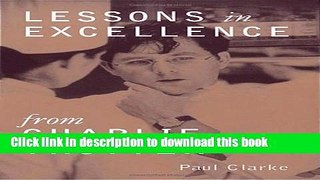Download Lessons in Excellence from Charlie Trotter  Ebook Free