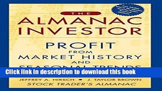Download The Almanac Investor: Profit from Market History and Seasonal Trends  PDF Free