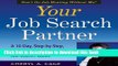 Read Your Job Search Partner: A 10-Day, Step-by-Step, Opportunity Producing Job Search Guide