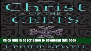 Read Christ of the Celts: The Healing of Creation  Ebook Online