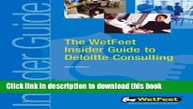 Download The WetFeet Insider Guide to Deloitte Consulting E-Book Download