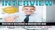 Read INTERVIEW: 12 Steps To Successful Job Interviews To End Your Job Search, Get Hired (Finding A