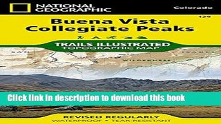 Read Buena Vista, Collegiate Peaks (National Geographic Trails Illustrated Map) PDF Online