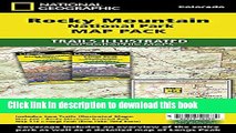 Read Rocky Mountain National Park [Map Pack Bundle] (National Geographic Trails Illustrated Map)