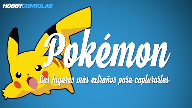 Lugares más raros en los que encontrar Pokémon- topvideos