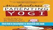 Download Misadventures of a Parenting Yogi: Cloth Diapers, Cosleeping, and My (Sometimes