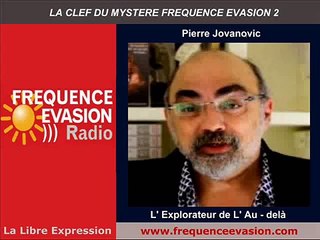 L'explorateur de l'au-delà - Pierre Jovanovic sur Fréquence Evasion.