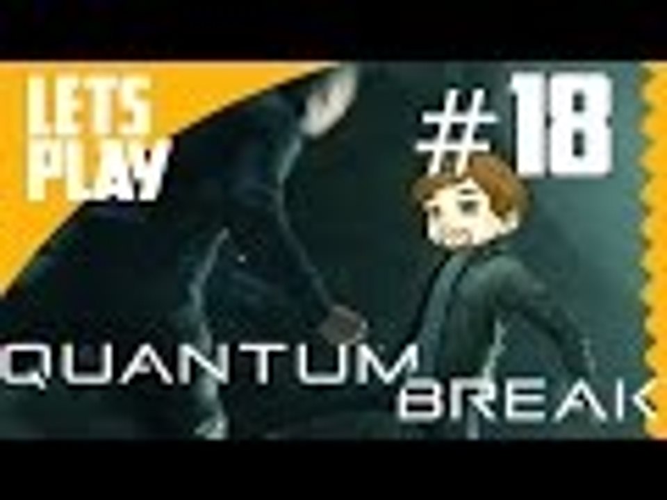 Let's Play: Quantum Break - Frozen 【Act 5-1】【Part 18】