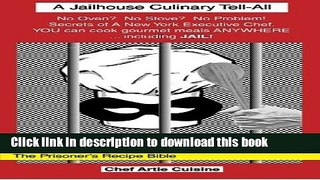 Read Jailhouse Cookbook: The Prisoner s Recipe Bible  Ebook Free