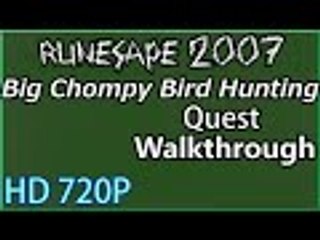 07Scape Runscape 2007 Quest Walkthrough "Big Chompy Bird Hunting" Commentary 13