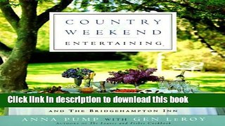 Download Country Weekend Entertaining: Seasonal recipes from loaves and fishes and the