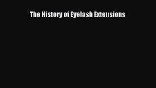 Download The History of Eyelash Extensions PDF Online