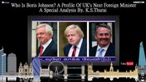 Who Is Boris Johnson? A Profile Of UK's Next Foreign Minister