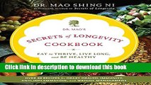 Read Dr. Mao s Secrets of Longevity Cookbook: Eat to Thrive, Live Long, and Be Healthy  Ebook Free