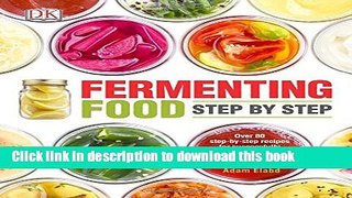 Read Fermenting Food Step by Step  Ebook Free