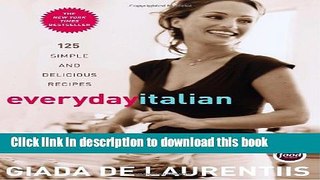 Read Everyday Italian: 125 Simple and Delicious Recipes  Ebook Free