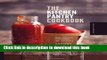 Read The Kitchen Pantry Cookbook: Make Your Own Condiments and Essentials - Tastier, Healthier,