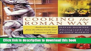 Read Cooking the Roman Way  Ebook Free