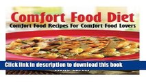 [PDF] Comfort Food Diet: Comfort Food Recipes For Comfort Food Lovers Download Full Ebook