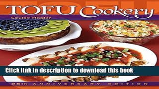 Read Tofu Cookery (25th Anniversary)  Ebook Free
