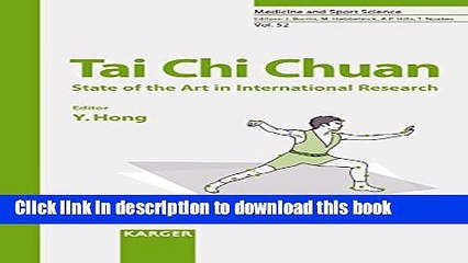 Download Tai Chi Chuan: State of the Art in International Research (Medicine and Sport Science,