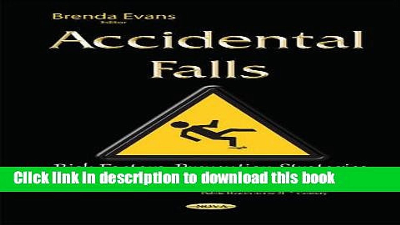 Read Accidental Falls: Risk Factors, Prevention Strategies and Long-Term Outcomes (Public Health