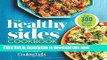 Read The Healthy Sides Cookbook: Easy Vegetables, Pastas, and Grains for Every Meal  Ebook Free