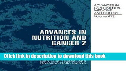 Read Advances in Nutrition and Cancer 2 (Advances in Experimental Medicine and Biology) Ebook Free
