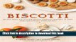 Read Biscotti: Recipes from the Kitchen of The American Academy in Rome, The Rome Sustainable Food