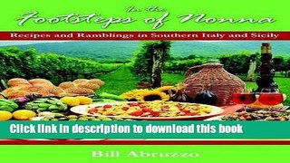 Read In the Footsteps of Nonna: Recipes and Ramblings in Southern Italy and Sicily  Ebook Free
