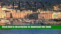 Download Italy, The Beautiful Cookbook: Authentic Recipes from the Regions of Italy  PDF Free
