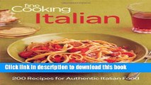 Download Fine Cooking Italian: 200 Recipes for Authentic Italian Food  Ebook Free