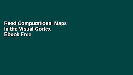 Discover the Secrets of the Visual Cortex with 'Computational Maps' 📘 – Free Online Access!