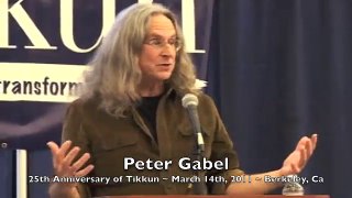 Peter Gabel - Tikkun 25th Anniversary - March 2011 (Part 1 of 2)