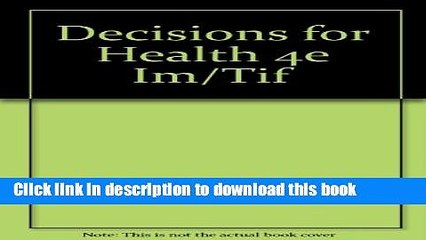 Download Decisions for Health 4e Im/Tif Ebook Free