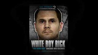White Boy Rick    (Part 2)  Detroit's  King 